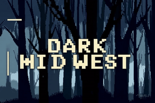 Dark Midwest | Volume 1 Issue 1